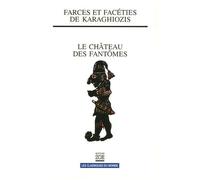 Karaghiozis Et Le Château Des Fantômes - Le Mariage De Barba Yorgos - Karaghiozis Et Les Sept Dragons