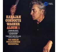 Karajan conducts Wagner Album 1 Tannhäuser Lohengrin Tristan und Isolde