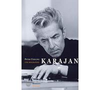 Karajan: Une biographie