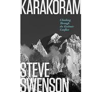 Karakorum: Climbing Through the Kashmir Conflict