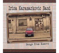 Karamarkovic, Irina -Band - Songs from Kosovo