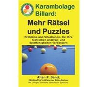 Karambolage billard Mehr Rtsel und Puzzles Probleme und Situationen die Ihre taktischen Analyse und Spielfhigkeiten verbessern - Allan P. Sand - Amazon Di Allan P. SandAllan P. Sand (Auteur)