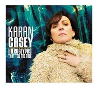 Karan Casey - Hieroglyphs That Tell The Tale [Cd] Uk - Import