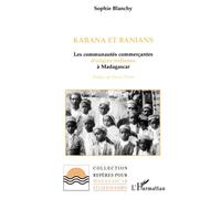 Karana et Banians: Les communautés commerçantes d'origine indienne à Madagascar