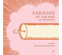 Karaoke at the End of the World