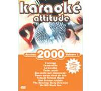 Karaoké Attitude - Années 2000 - Volume 1