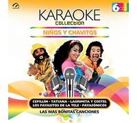 KARAOKE COLLECTION [NINOS Y CHAVITOS] CEPILLIN,TATIANA,ENRIQUE Y ANA,LAGRIMITA Y COSTEL Y MAS...[6 CD's] IMPORT.