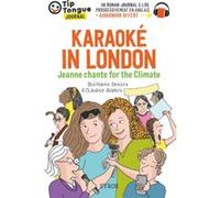Karaoké in London - Jeanne chante for the Climate Claudine Aubrun (Auteur), Stéphanie Benson (Auteur)