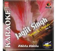 Karaoke - Jagjit Singh Nazms & Ghazals (Vol.2) Ahista Ahista