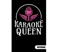Karaoke Queen. Notebook: Karaoke Singer Notebook and Karaoke Gifts, Ruled 6x9.