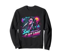 Karaoké Sing It Out Loud Sweatshirt