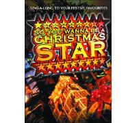Karaoke - So You Wanna Be A Christmas Star - Christmas Popular Karaoke
