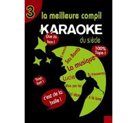 Karaoke Volume 3 - La Meilleure Compil Karaoké Du Siècle