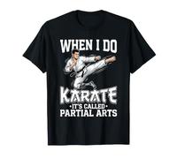Karaté Appelé Amputation Arts Partiels Amputé Prothèse Jambe T-Shirt