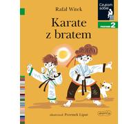 Karaté avec mon frère. Je me fais la lecture. Niveau 2