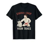 Karaté Chop Your Taxes Dessin animé Arts martiaux T-Shirt
