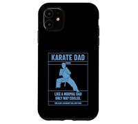 Karaté Dad Definition Like A Normal Dad Only Cooler Coque pour iPhone 11