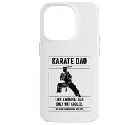 Karaté Dad Definition Like A Normal Dad Only Cooler Coque pour iPhone 14 Pro