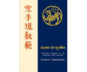 Karate-do Kyohan, Facsimile reprint of the original 1935 edition