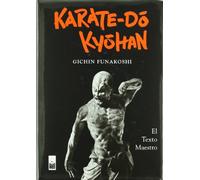 Karate-Do Kyohan (Tapa Dura): El Texto Maestro