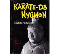 Karate-Do Nyumon: The Master Introductory Text