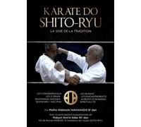 Karate-Do Shito-Ryu - La Voie De La Tradition