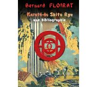Karaté-do Shito Ryu - une bibliographie