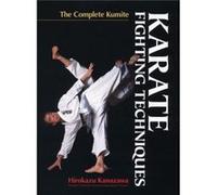 Karate Fighting Techniques: The Complete Kumite (Hardcover) Richard Berger, Hirokazu Kanazawa (Auteur)