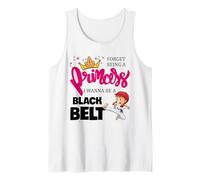 Karaté Girl Forget Being A Princess I Wanna Be A Black Belt Débardeur