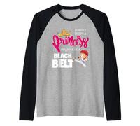 Karaté Girl Forget Being A Princess I Wanna Be A Black Belt Manche Raglan