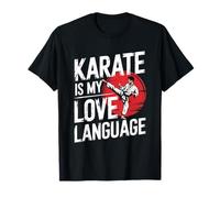 Karate is My Love Langue Arts Martiaux Noir Amoureux de Ceinture T-Shirt
