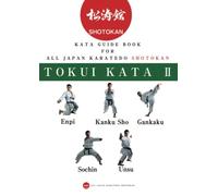 Karate Kata guide book for all Japan Karatedo Shotokan Tokuikata 2: Enpi KankuSho Gankaku Sochin Unsu