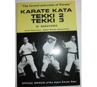 Karate Kata: Tekki 2; Tekki 3