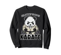 Karaté Panda, Tout ce Que Je Veux Faire, C'est Un Joli Ours Karatéka Sweatshirt