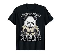 Karaté Panda, Tout ce Que Je Veux Faire, C'est Un Joli Ours Karatéka T-Shirt