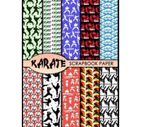 Karate Scrapbook Paper: 20 Double Sided Sheets 8.5 x 11 for Scrapbooking, Mixed Media Art, Junk Journals, Crafting projects, Origami, and More | Premium Color