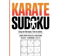 Karate Sudoku: Easy on the Eyes. Fun to Solve.