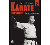 Karate Superior / Superior Karate: Fundamentos/ Fundamentals