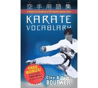 Karate Vocabulary: A Martial Arts Handbook of 300 Essential Japanese Terms