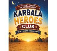 Karbala Heroes Club: Heroes Come in All Shapes and Sizes