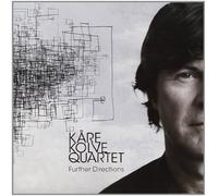 Kåre Kolve Quartet : Further Directions