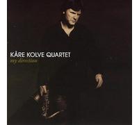 Kåre Kolve Quartet : My Direction