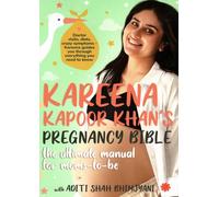 Kareena Kapoor Khan's Pregnancy Bible:: The ultimate manual for moms-to-be