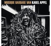 Karel Appel - Musique Barbare