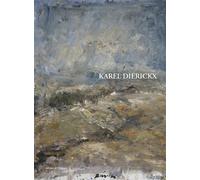 Karel Dierickx, rien d'autre que le temps