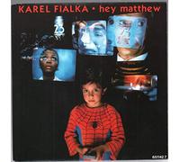 Karel Fialka - Hey Matthew/The Things I Saw [Import]