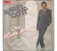 Karel Gott - Die Liebe Lebt/Lass Eine Frau Niemals Allein [Import]