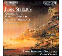 Karelia suite - Roi Christian II - Pelleas et Melisande CD