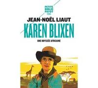 Karen Blixen Jean-Noël Liaut (Auteur)