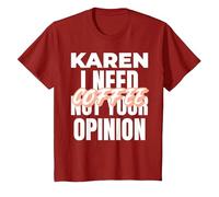 Karen Design Idée Cadeau I Need Coffee Not Your Opinion T-Shirt, Enfant, Canneberge, 12 Ans